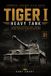 Tiger Libri GmbH Tiger I Heavy Tank: Development, Battlefield Role, Variants, Armor, Markings & Modeling Reference Paperback