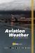 Aviation Weather: Operational Guide for Aviators. Premium Full-Color Edition