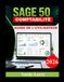 SAGE 50 COMPTABILITÉ GUIDE DE L'UTILISATEUR: Le guide complet pour créer votre entreprise, enregistrer les transactions, gérer les flux de trésorerie et générer des rapports financiers professionnels