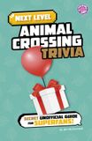 Next Brain Candy Books: Next Level Animal Crossing Trivia