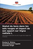 Statut Editions Notre Savoir Statut du bore dans les sols rouges et impact de son apport sur Vigna radiata L