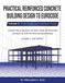 Practical Reinforced Concrete Building Design to Eurocode: Volume 2: Linear Analysis and Code-Based Design