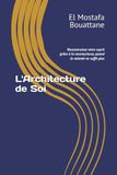 L'Architecture de Soi: Reconstruisez votre esprit grâce à la neuroscience, quand la volonté ne suffit plus