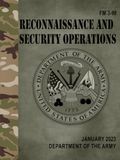 FM 3-98 Reconnaissance and Security Operations - Jan. 2023