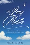 The Independently Published The Long Middle Paperback