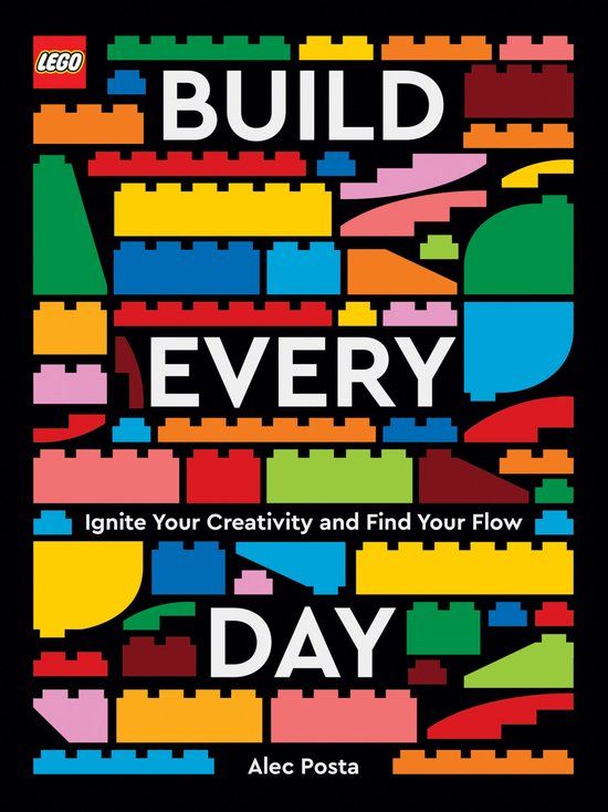 LEGO Build Every Day (Hardcover) - Alec Posta - Chronicle Books - English - 96 pages