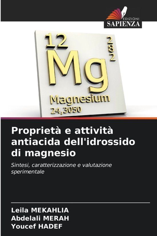 Proprietà OmniScriptum SRL Proprietà e attività antiacida dell'idrossido di magnesio