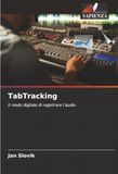TabTracking: Il modo digitale di registrare l'audio