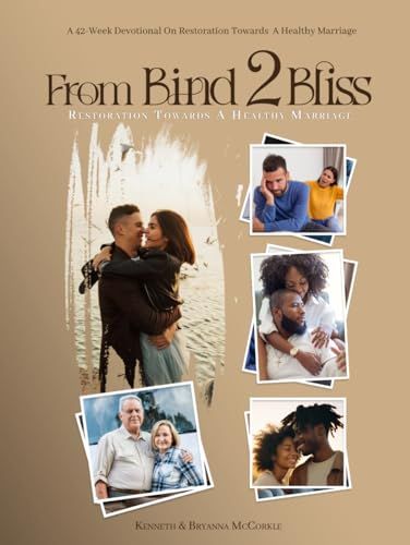 From Bind 2 Bliss: Restoration Towards A Healthy Marriage