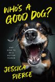 Who's University Of Chicago Press Who's a Good Dog? Paperback
