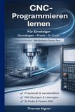 CNC- Programmieren lernen: noch nie war CNC- Programmieren so einfach!