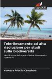 Telerilevamento Edizioni Sapienza Telerilevamento ad alta risoluzione per studi sulla biodiversità