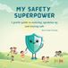 My Independently Published My Safety Superpower