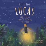 Lucas: The Firefly That’s Keeping You Safe
