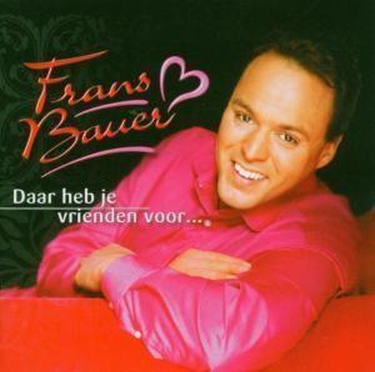 Universal Music Nederland Daar Heb Je Vrienden Voor...