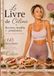 Le livre de Céline: 60 recettes healthy et protéinées - spécial perte de poids