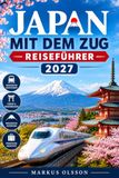 REISEFÜHRER JAPAN PER ZUG 2027