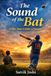 The Sound of the Bat: Every Shot Echoes a Dream