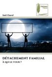 DÉTACHEMENT Editions Muse Détachement Familial Paperback
