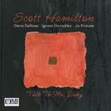 Music&Words Scott Hamilton - Talk To Me, Baby (CD)