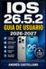 IOS 26.5.2 GUIA DE USUARIO 2026-2027: Domina tu iPhone con iOS 26.5.2: Configuracion, Funciones Avanzadas, Privacidad, Accesibilidad y Solucion de Problemas para Todos los Niveles
