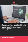 Tecnologias OmniScriptum SRL Tecnologias sustentáveis para um futuro mais inteligente Paperback