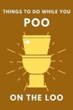 Things Bol Things to Do While You Poo- Things To Do While You Poo On The Loo
