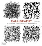 Calligraphy: Denise Lach Calligraphy: A Book of Contemporary Inspiration (Paperback)