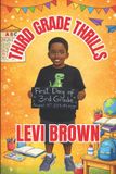 Third Levi Brown's Growing Through the Grades- Third Grade Thrills