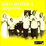 Cuban Various Artists - Cuban Sextetos & Conjuntos (CD)