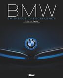 BMW Un siècle d'excellence 3e édition