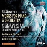 Outhere Capriccio Braunfels: Works For Piano & Orchestra (Witches' Sabbath Op. 8 | Hebridean Dances Op. 70 | Concert Piece Op. 64) (CD)