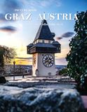 GRAZ AUSTRIA: Wonderful pictures that give you an idea of an amazing country, the style of buildings, castles, etc., for all travel lovers.