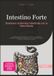 Intestino Forte: Sostenere la Barriera Intestinale con la Dieta Mirata