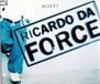 Why FFRR Why Ricardo Deforce CD 0042285066128