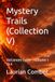 Mystery Trails: Volcanoes Cycle – Volume 1 to 4
