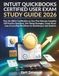 INTUIT QUICKBOOKS CERTIFIED USER EXAM STUDY GUIDE 2026