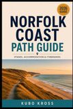 Norfolk Coast Path Guide: Stages, Accommodation & Itineraries