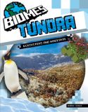 Tundra Redback Publishing Biomes- Tundra Ecosystems and Habitats Hardcover