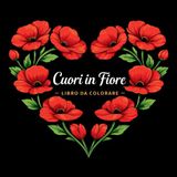 Cuori Libri GmbH Cuori in Fiore - Libro da Colorare