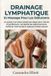 Drainage Independently Published Drainage Lymphatique Et Massage Pour Les Débutants