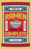 Ramen Ramen Makes us Complete
