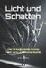 Licht Independently Published Licht und Schatten: Die fortwährende Suche nach Sinn und Authentizität Paperback