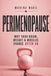 Perimenopause: Why Your Brain, Weight & Muscles Change After 40
