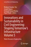 Innovations Springer Innovations and Sustainability in Civil Engineering: Shaping Tomorrow’s Infrastructure Volume 5