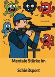 Mentale BoD - Books on Demand Mentale Stärke im Schießsport - Paperback