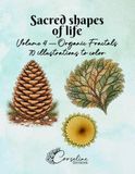 Sacred Shapes of Life: Organic Fractals