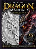 The Ultimate Dragon Mandala Coloring Book