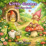 Little Gnomes Coloring Book
