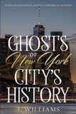 Ghosts Bol Ghosts of New York City's History Paperback